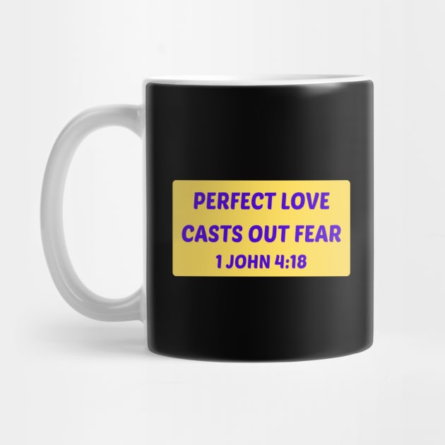 Perfect Love Casts Out Fear | Christian Saying by All Things Gospel